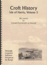 Croft History Isle of Harris Vol 5