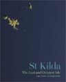 St Kilda: The Last and Outmost Isle – Angela Gannon