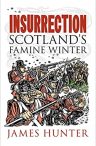 Insurrection Scotland’s Famine Winter by James Hunter